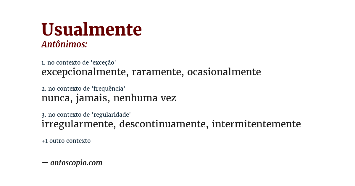 Antônimo de usualmente