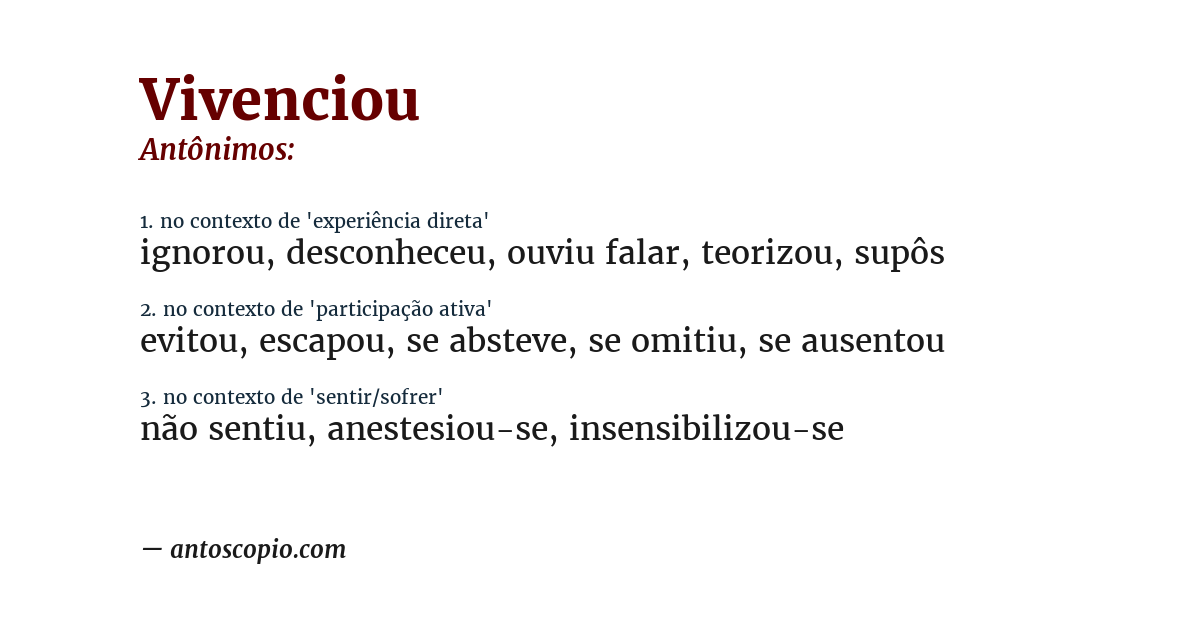 Antônimo de vivenciou