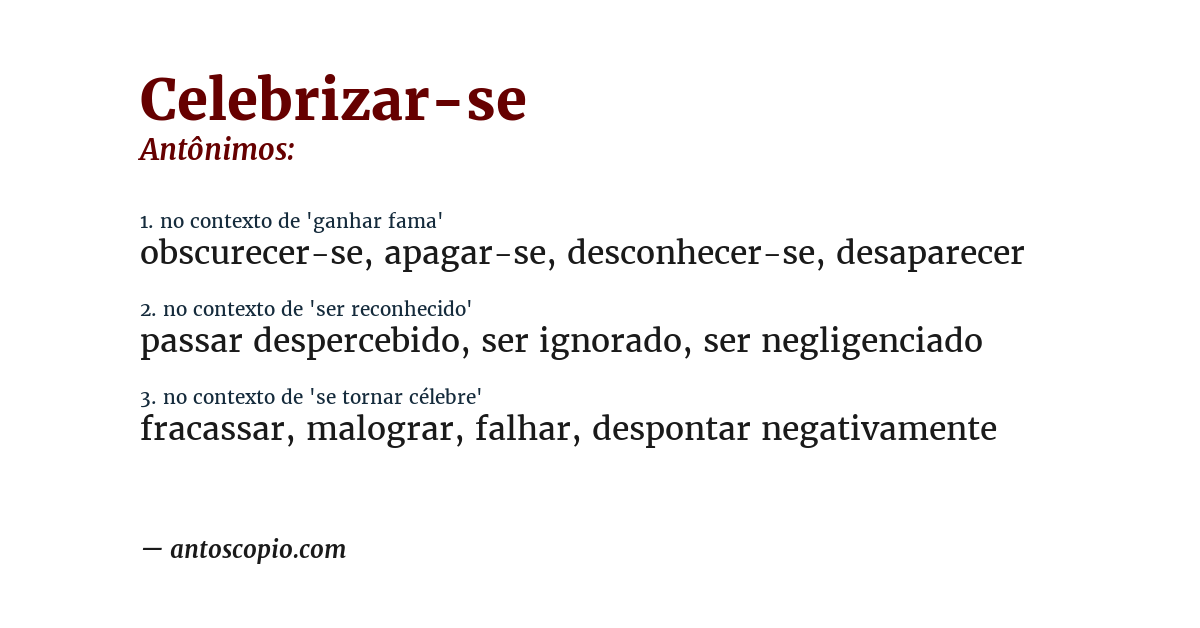 Antônimo de celebrizar-se