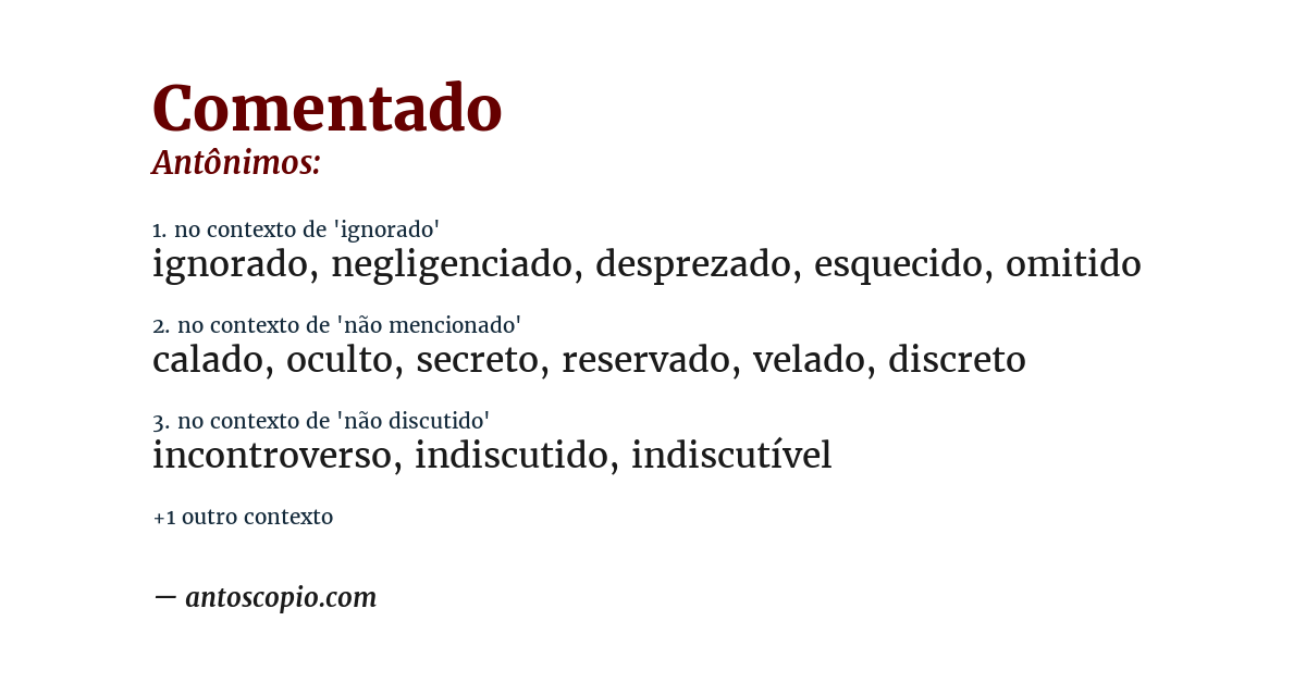 Antônimo de comentado