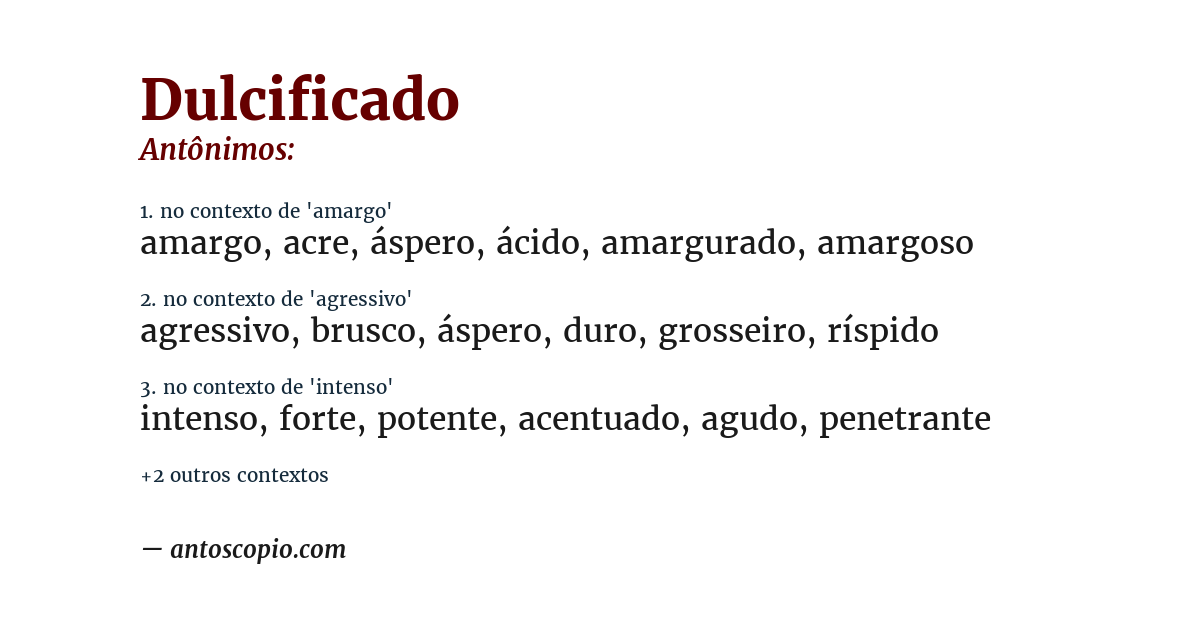 Antônimo de dulcificado