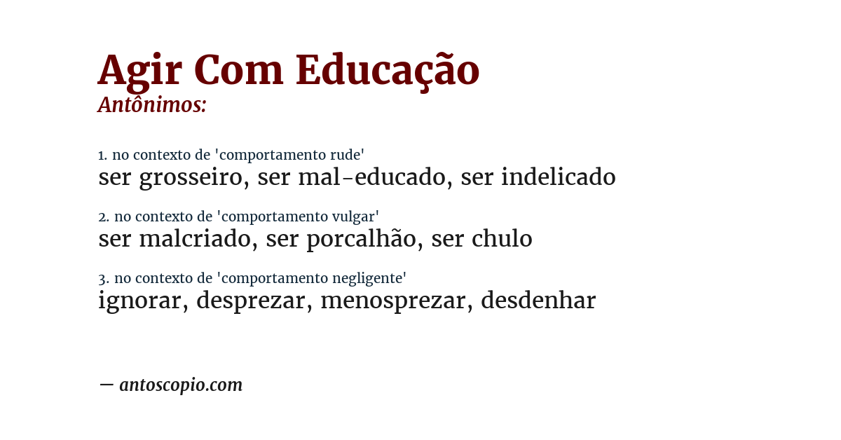 Antônimo de agir com educação