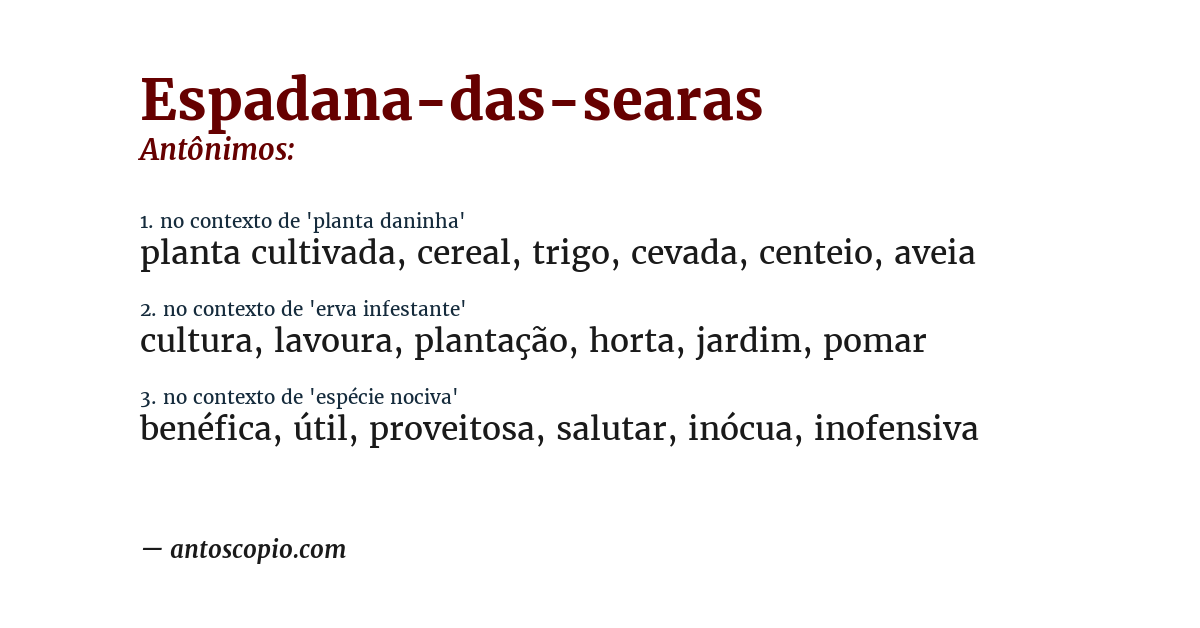 Antônimo de espadana-das-searas