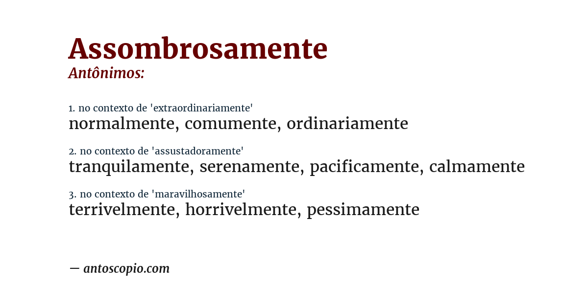 Antônimo de assombrosamente