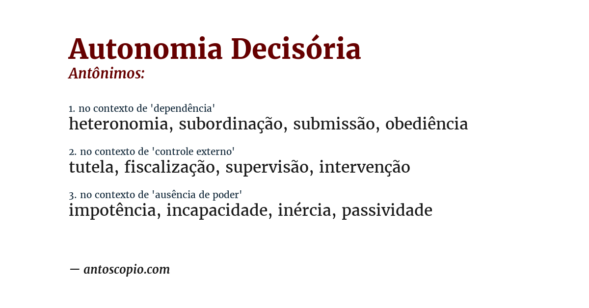 Antônimo de autonomia decisória