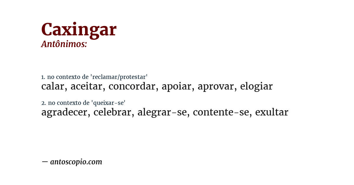 Antônimo de caxingar