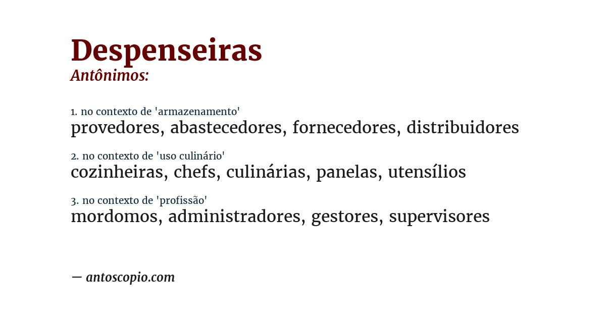Antônimo de despenseiras