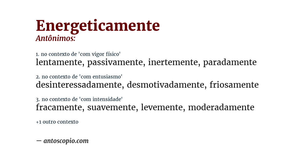 Antônimo de energeticamente