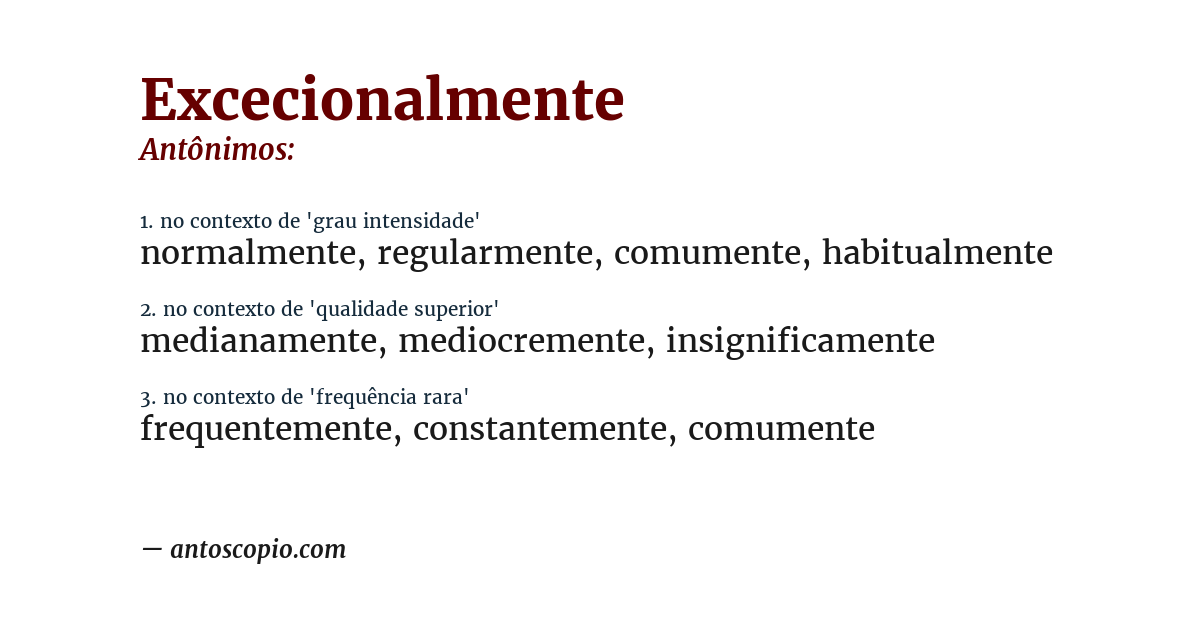 Antônimo de excecionalmente