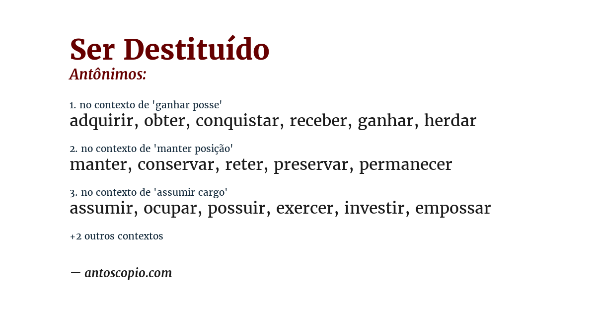 Antônimo de ser destituído
