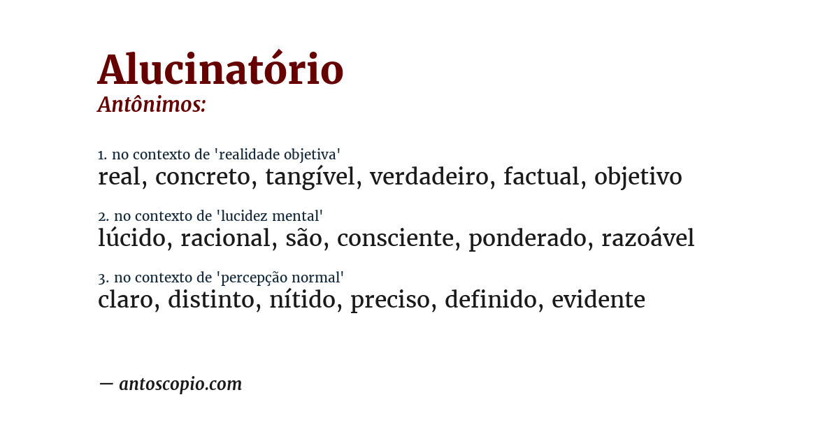 Antônimo de alucinatório