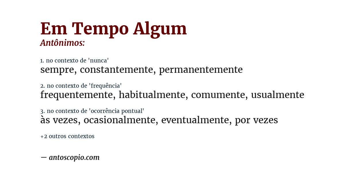 Antônimo de em tempo algum