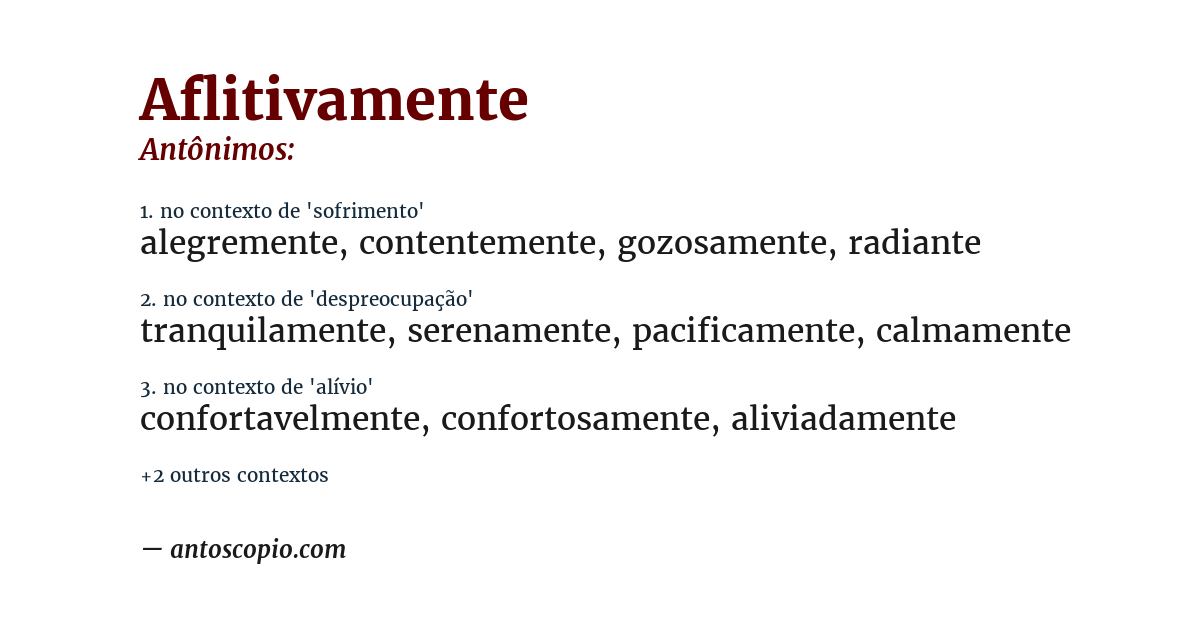 Antônimo de aflitivamente