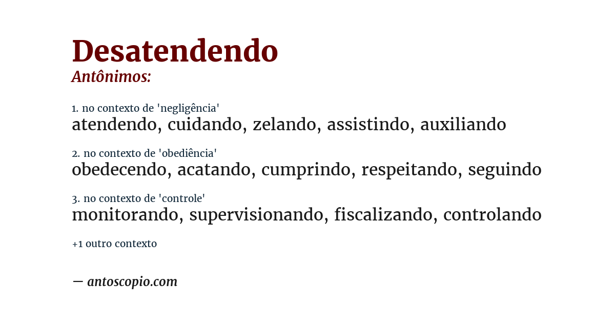 Antônimo de desatendendo