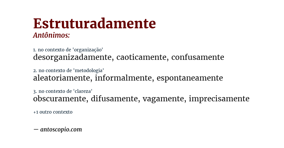 Antônimo de estruturadamente
