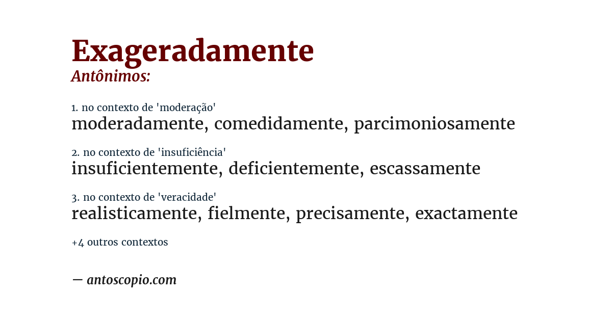 Antônimo de exageradamente