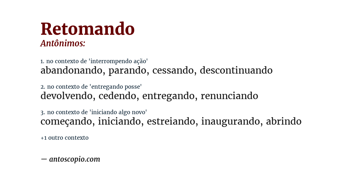 Antônimo de retomando