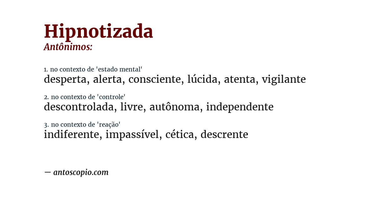 Antônimo de hipnotizada