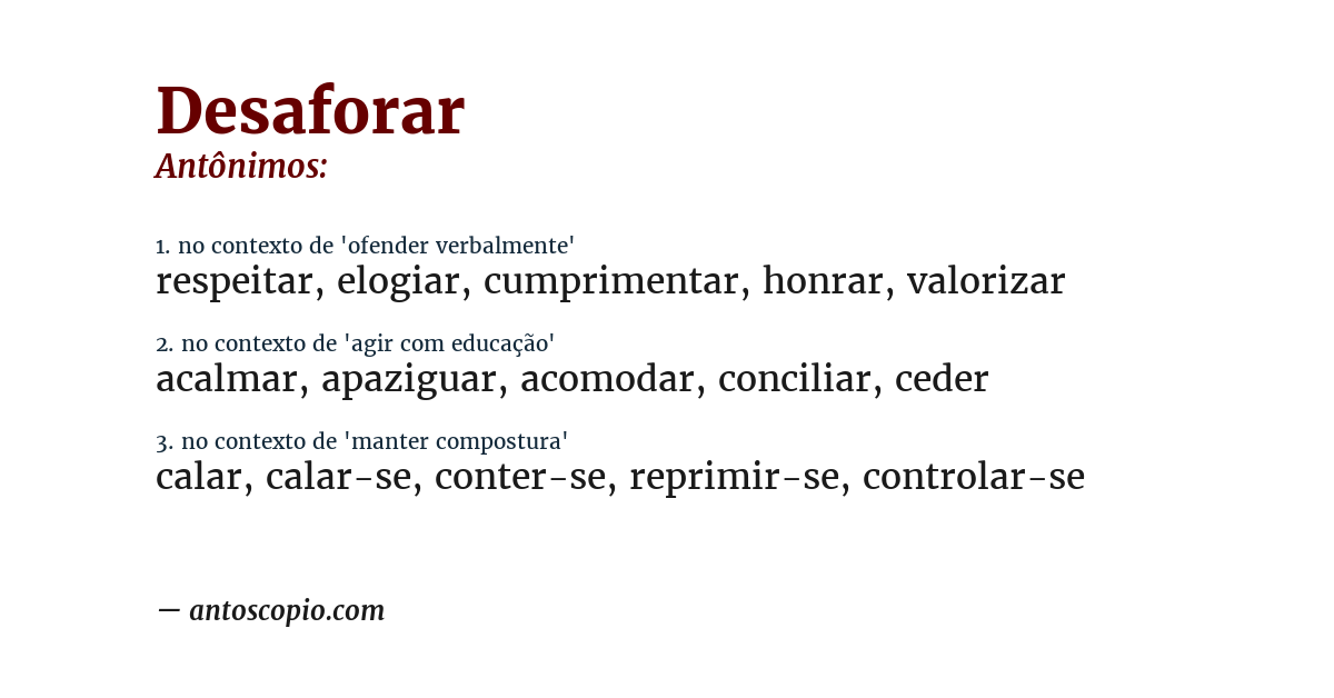 Antônimo de desaforar