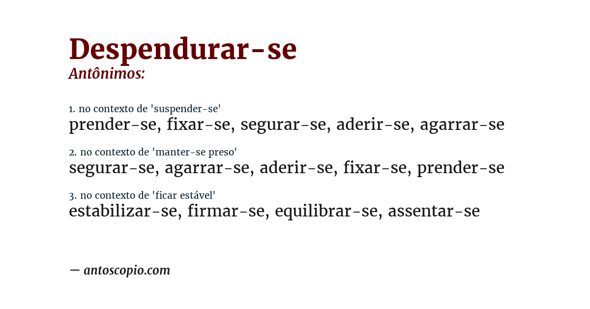 Antônimo de despendurar-se