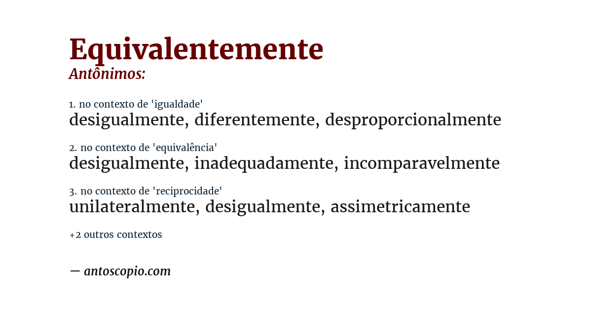 Antônimo de equivalentemente