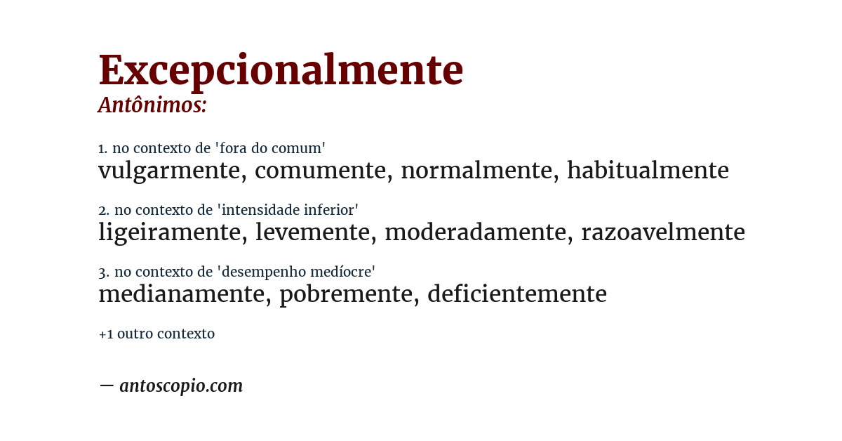 Antônimo de excepcionalmente