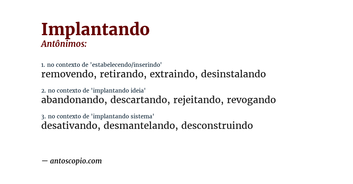 Antônimo de implantando