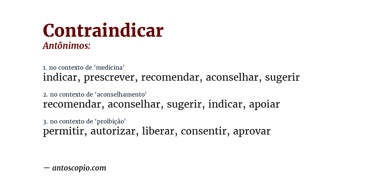 Antônimo de contraindicar