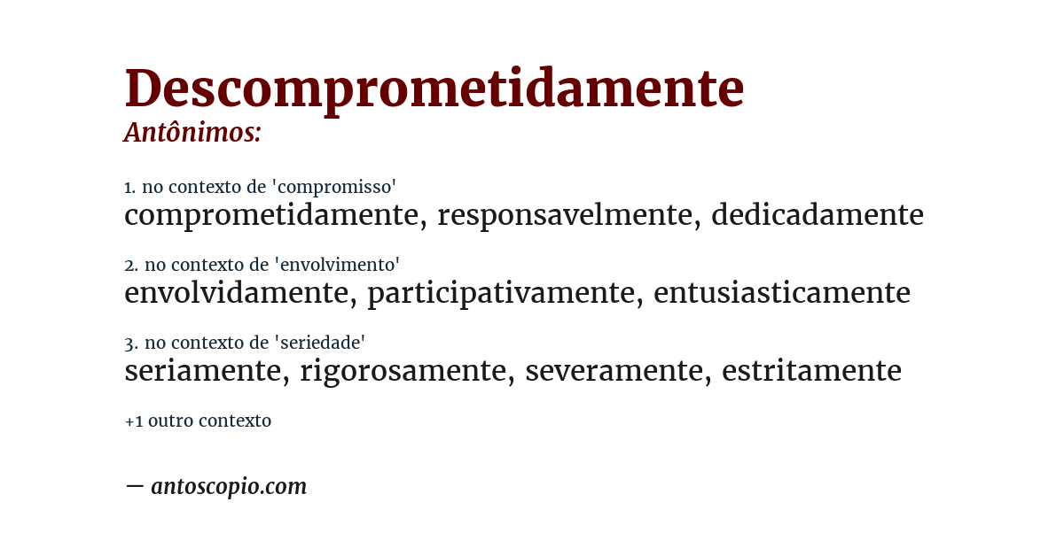 Antônimo de descomprometidamente