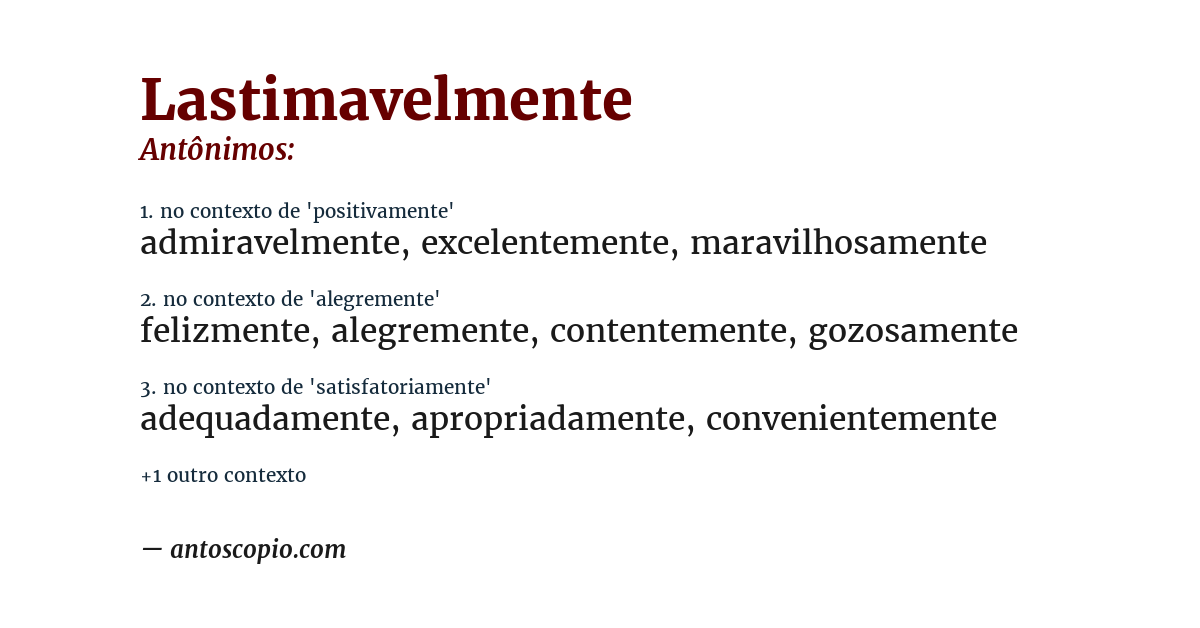 Antônimo de lastimavelmente