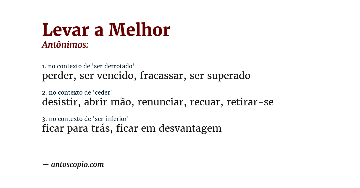 Antônimo de levar a melhor
