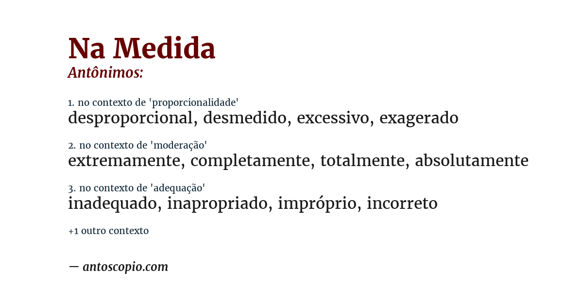Antônimo de na medida