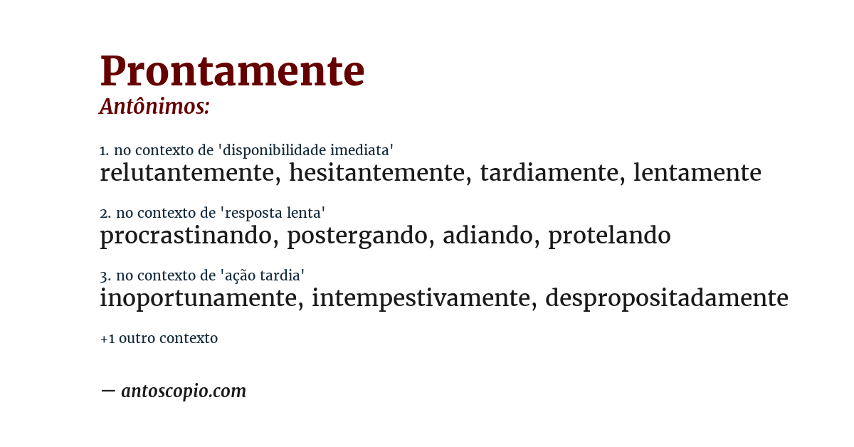 Antônimo de prontamente