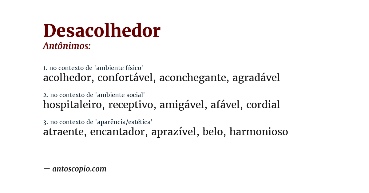 Antônimo de desacolhedor