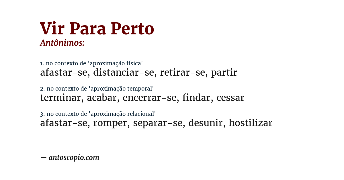 Antônimo de vir para perto