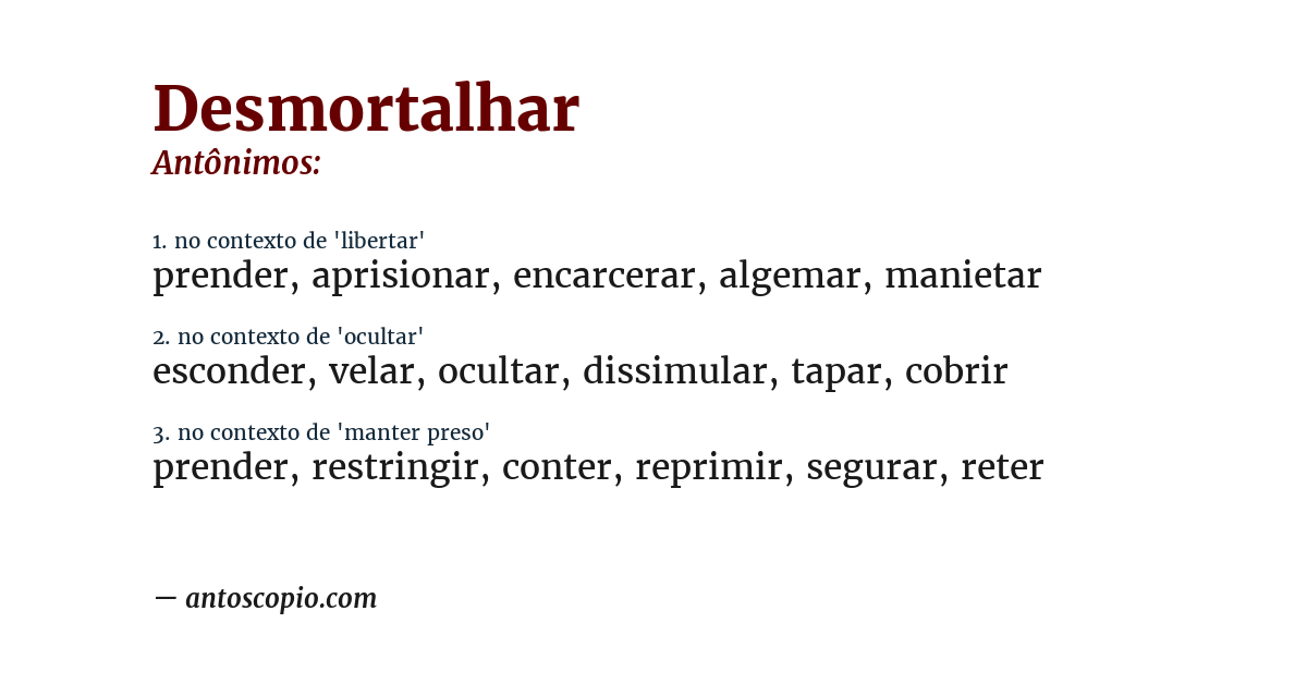 Antônimo de desmortalhar