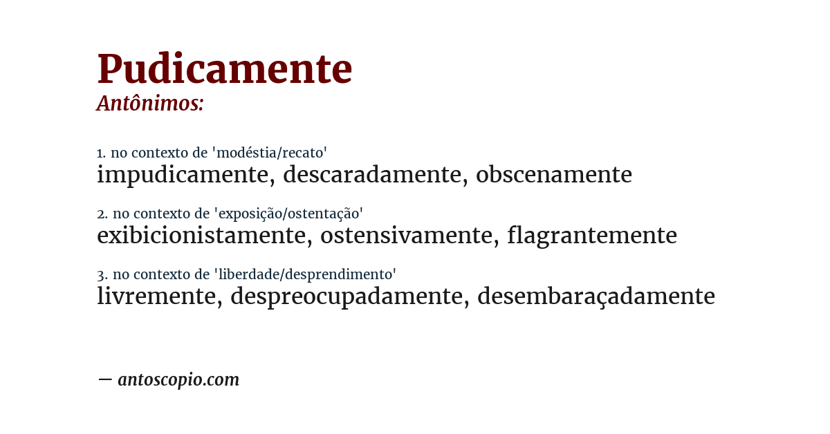 Antônimo de pudicamente