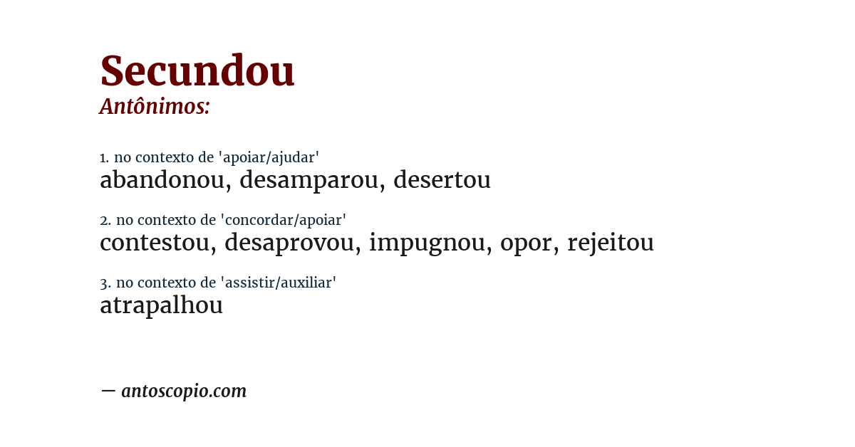 Antônimo de secundou