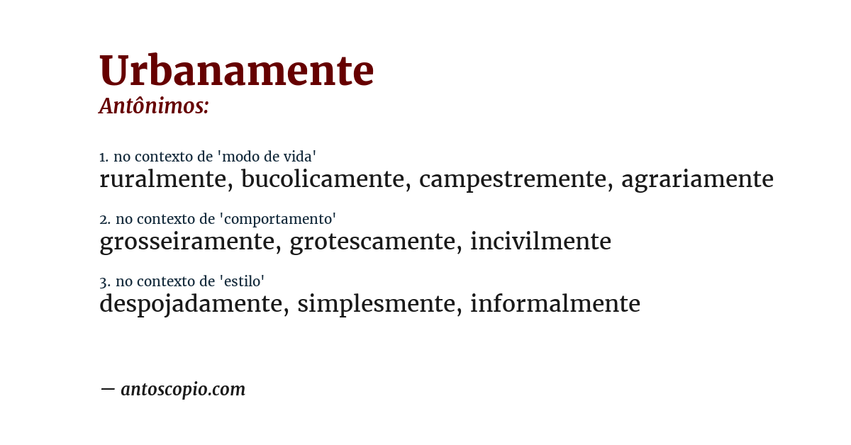 Antônimo de urbanamente