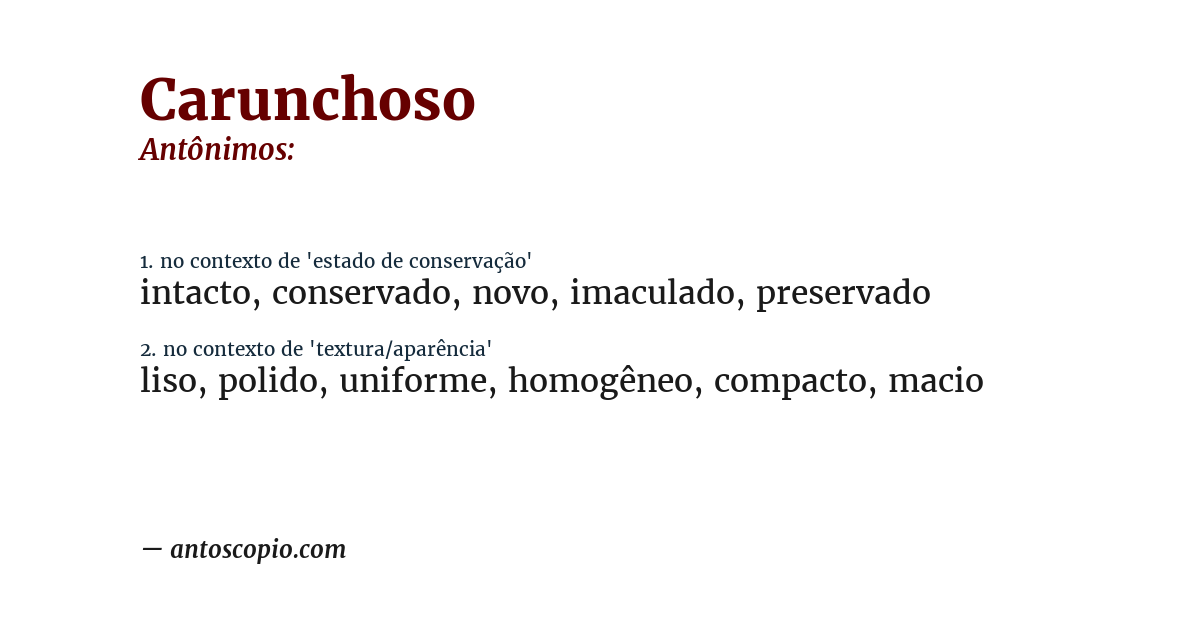 Antônimo de carunchoso