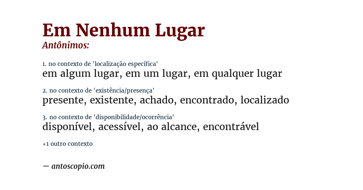 Antônimo de em nenhum lugar