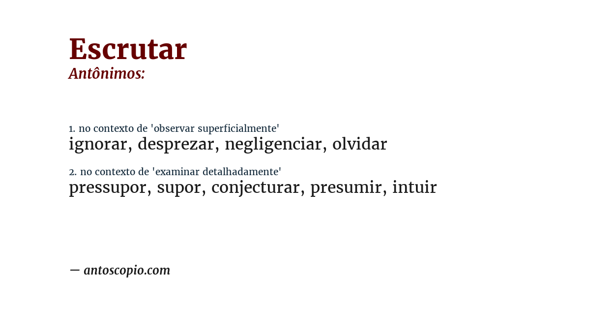 Antônimo de escrutar