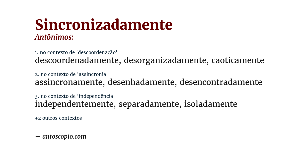 Antônimo de sincronizadamente
