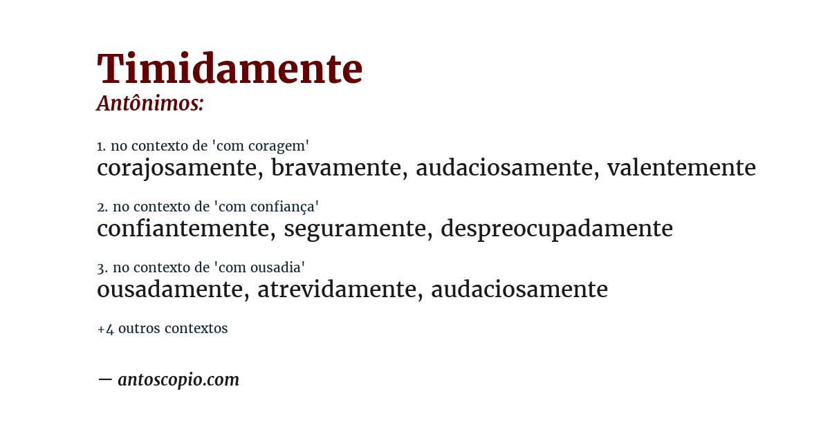 Antônimo de timidamente