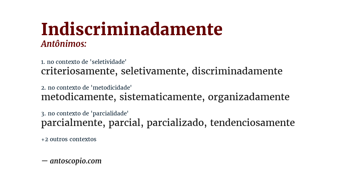 Antônimo de indiscriminadamente