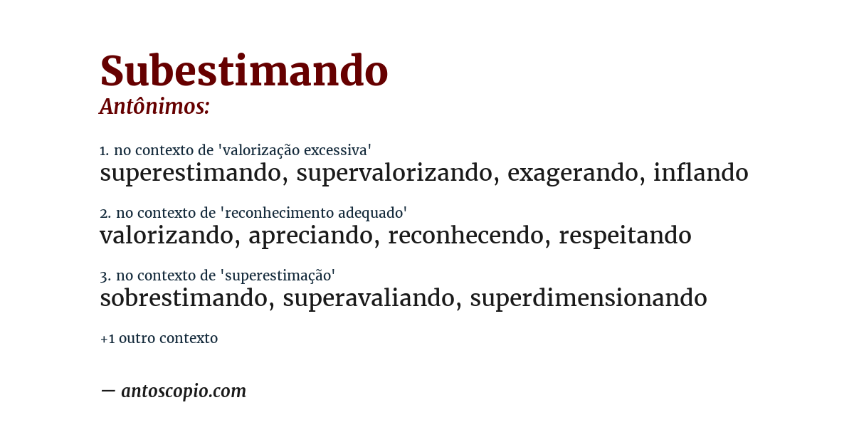 Antônimo de subestimando