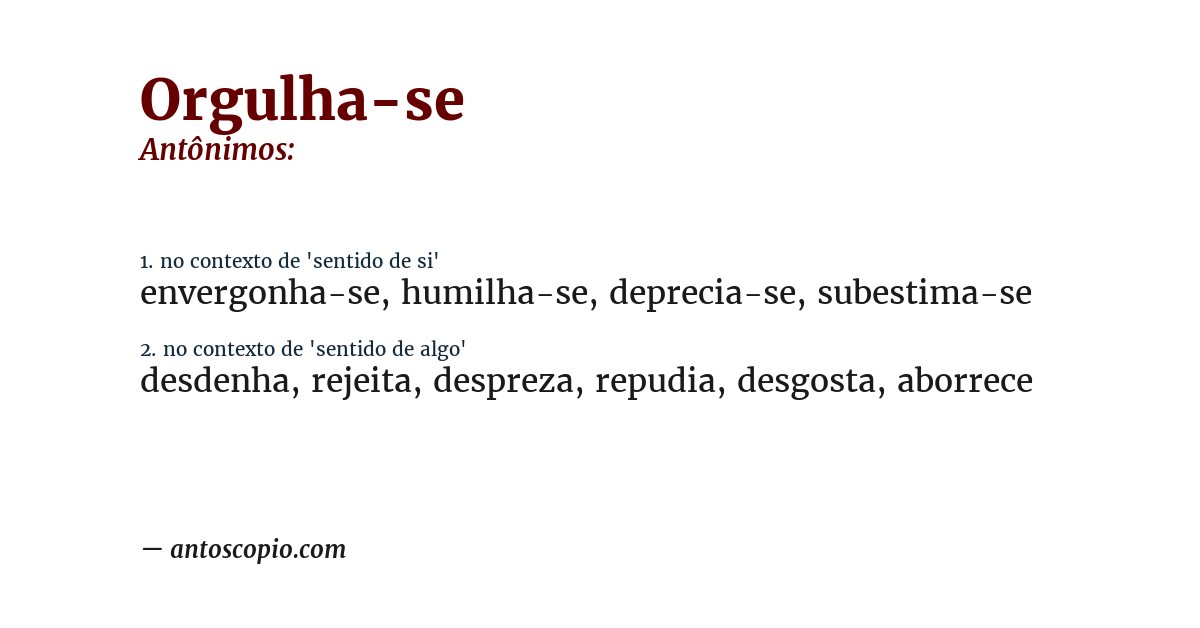 Antônimo de orgulha-se