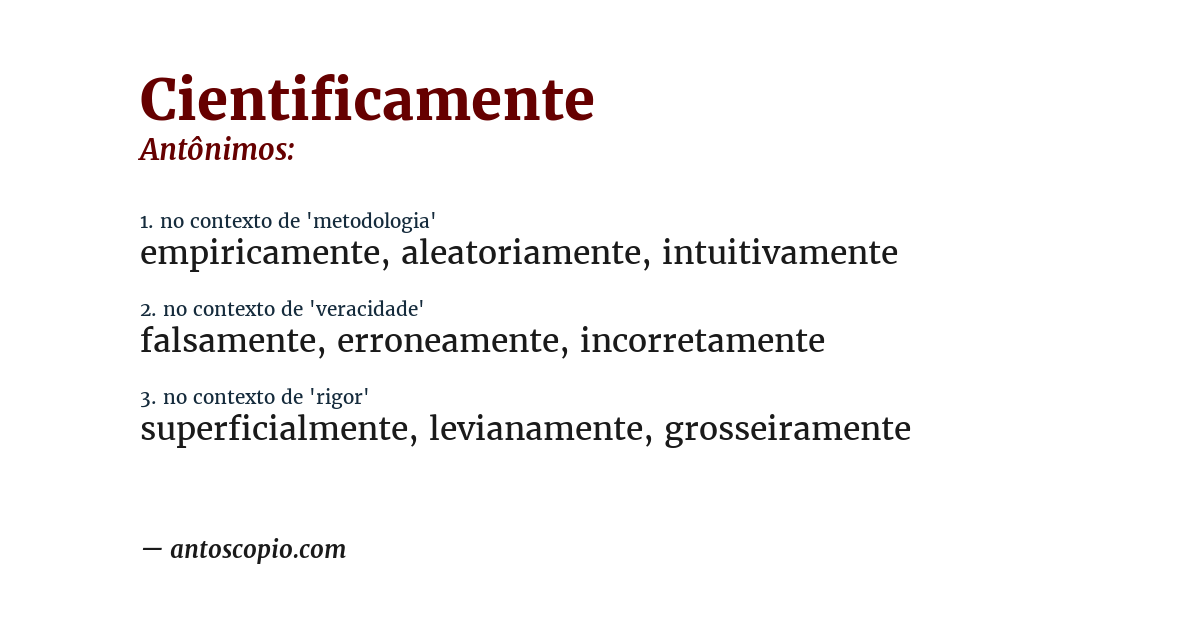 Antônimo de cientificamente