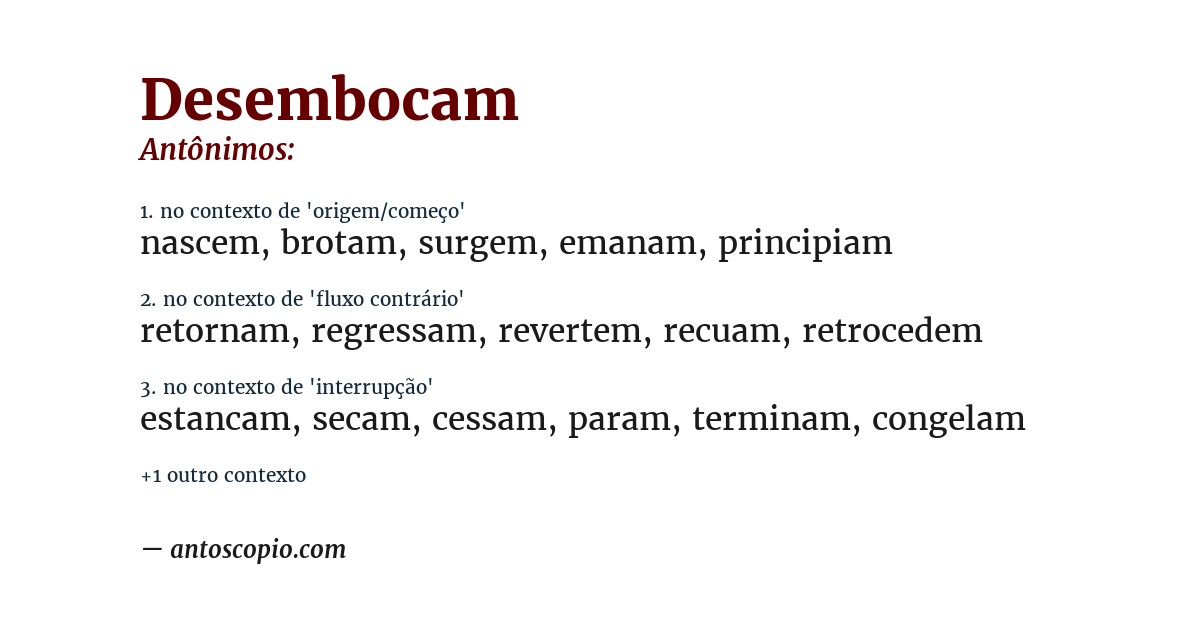 Antônimo de desembocam