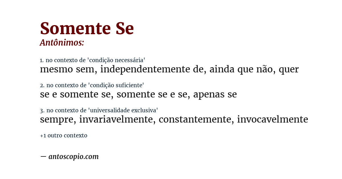 Antônimo de somente se